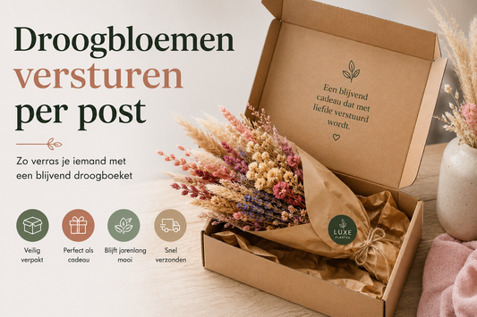 Droogbloemen versturen per post zo verras je iemand met een blijvend droogboeket
